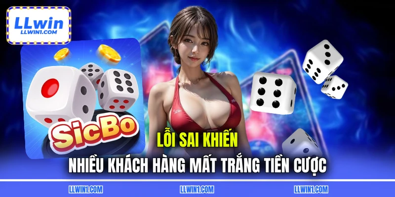 Lỗi sai khiến nhiều khách hàng mất trắng tiền cược