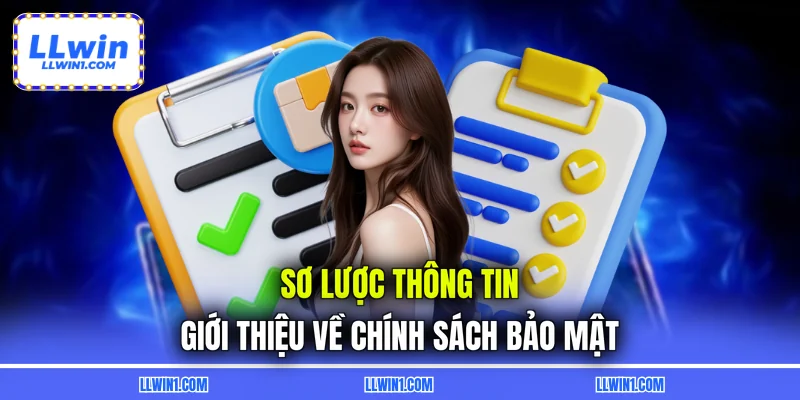 Sơ lược thông tin giới thiệu về chính sách bảo mật